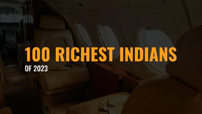 List of 100 Richest Indians in 2023