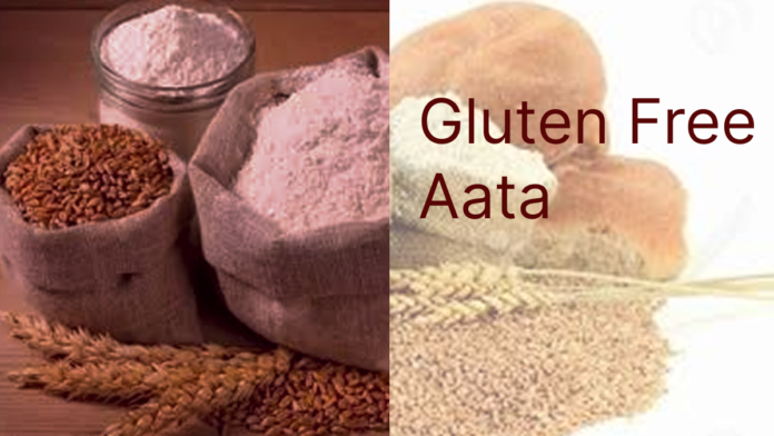 Gluten-free aata and its benefits.