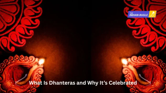 What Is Dhanteras and Why It’s Celebrated