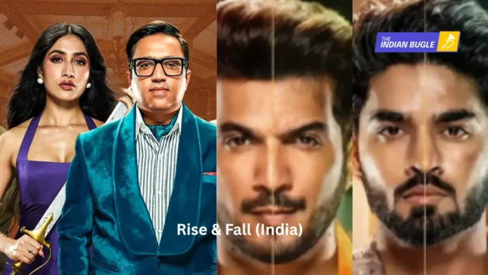Important highlight of the reality show Rise and Fall