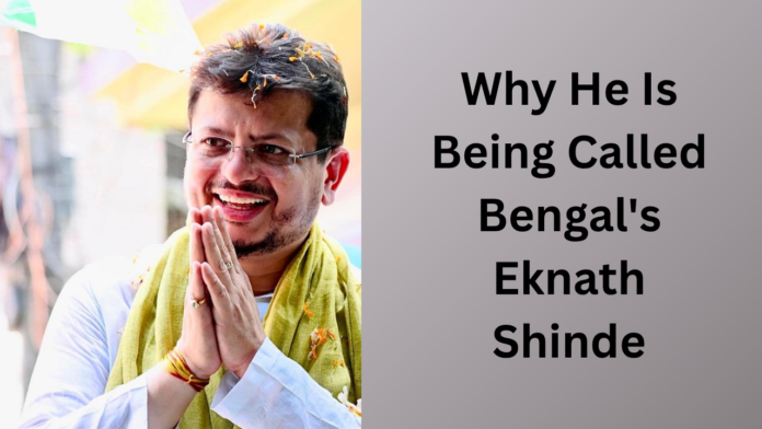 Why He Is Being Called West Bengal's Eknath Shinde