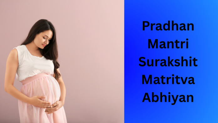 Pradhan Mantri Surakshit Matritva Abhiyan